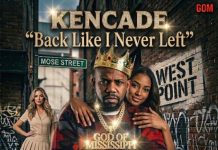 Kencade – Back Like I Never Left | New Hip Hop Single & Album